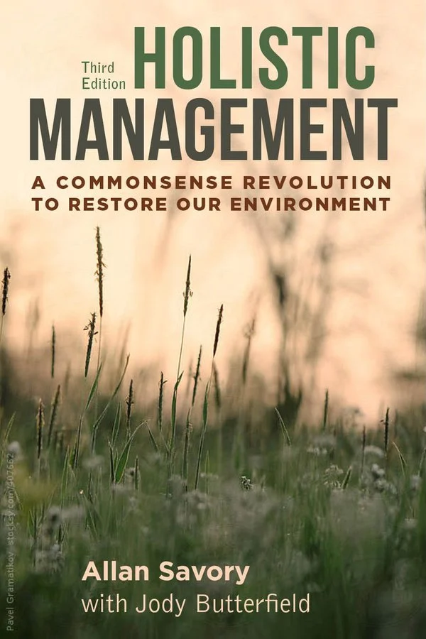 Holistic Management, Third Edition, by Allan Savory and Jody Butterfield