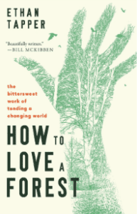 How to Love a Forest, by Ethan Tapper