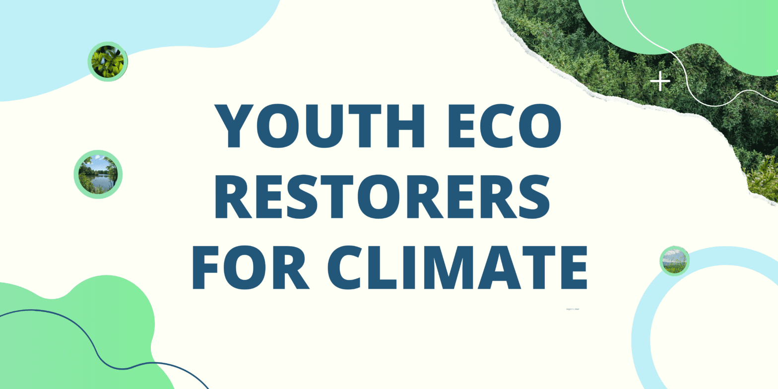 Youth Eco Restorers For Climate